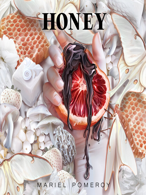 Title details for Honey by Mariel Pomeroy - Available
